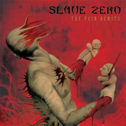 Slave Zero : The Pain Remits